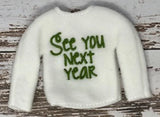 See You Next Year Elf Doll Sweater, Next Year Elf Costume, See You Next Year Elf clothing, Elf Clothes