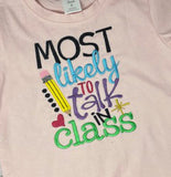 Most likely to talk in class shirt, Girls Back to School Shirt, Talk in Class Shirt, Pink School Girls Shirt