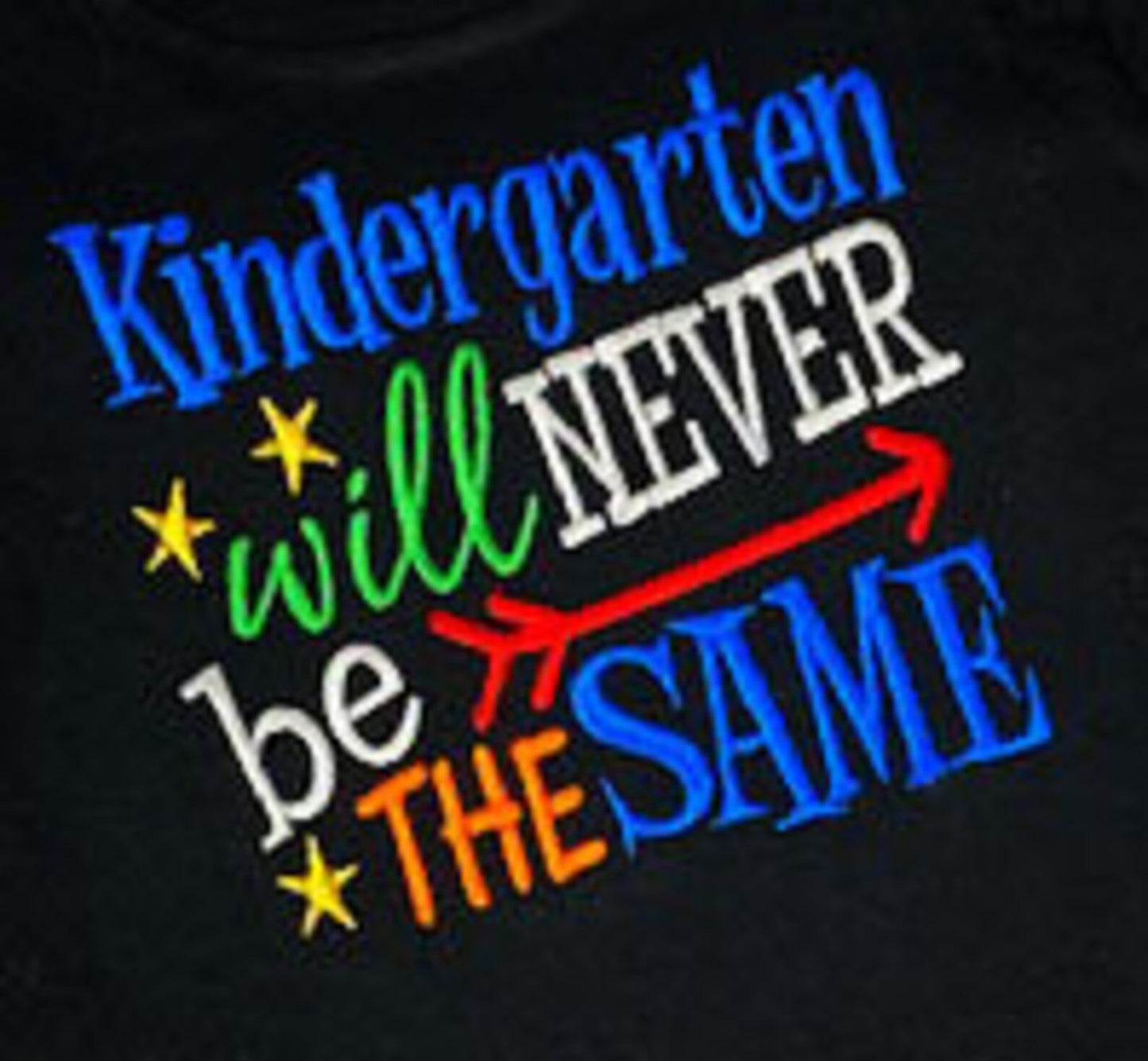 ANY GRADE, Kindergarten Will Never Be The Same Shirt, Boys Kindergarten Shirt, Back to School Shirt