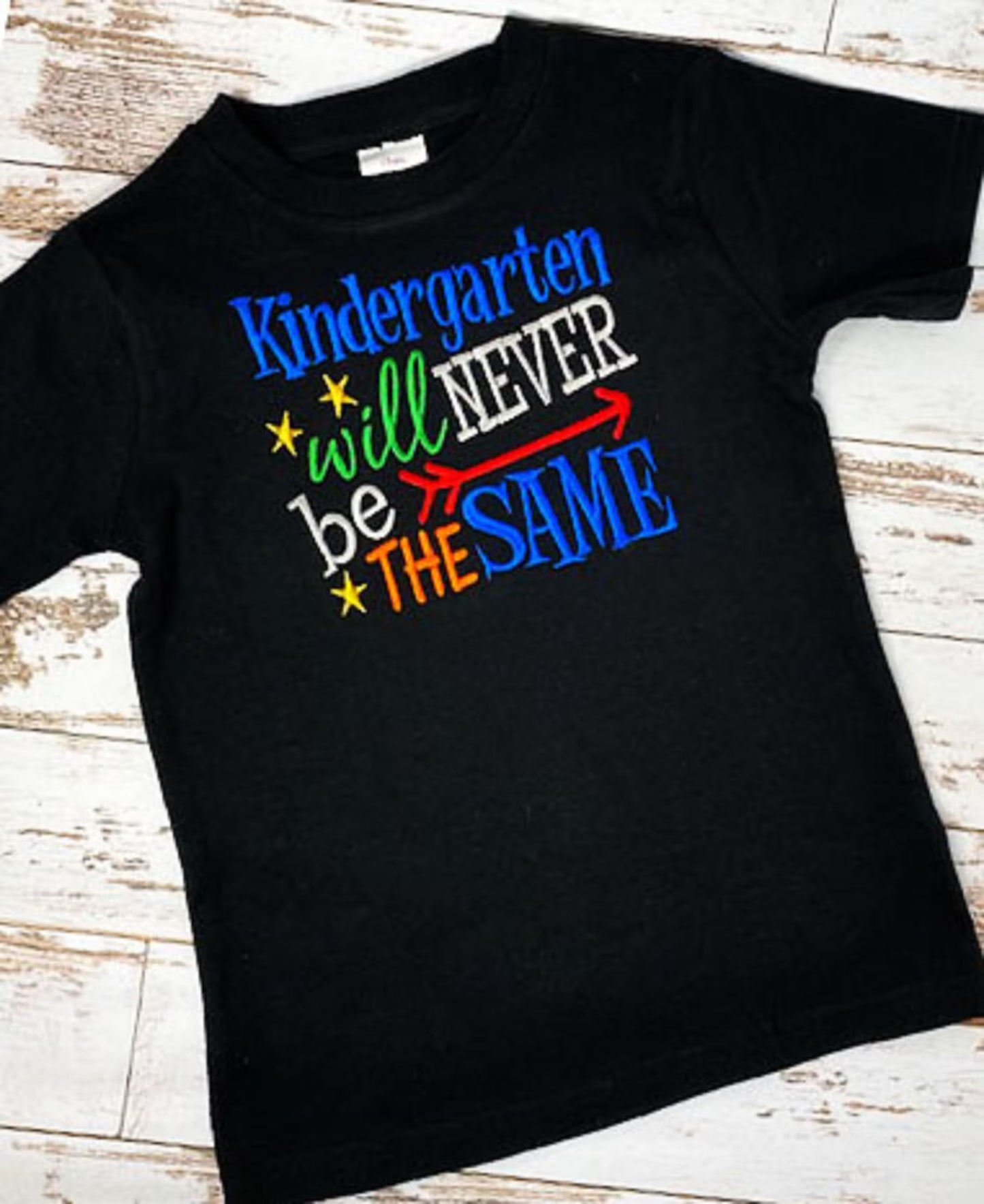 ANY GRADE, Kindergarten Will Never Be The Same Shirt, Boys Kindergarten Shirt, Back to School Shirt