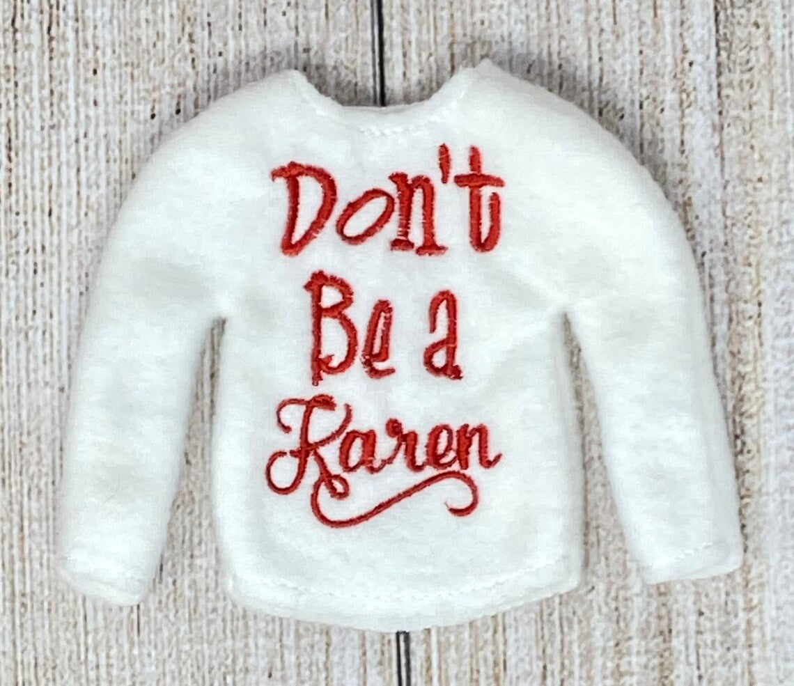 Don't Be a Karen Elf Doll Sweater, Christmas Elf, Elf Clothing, Elf Props