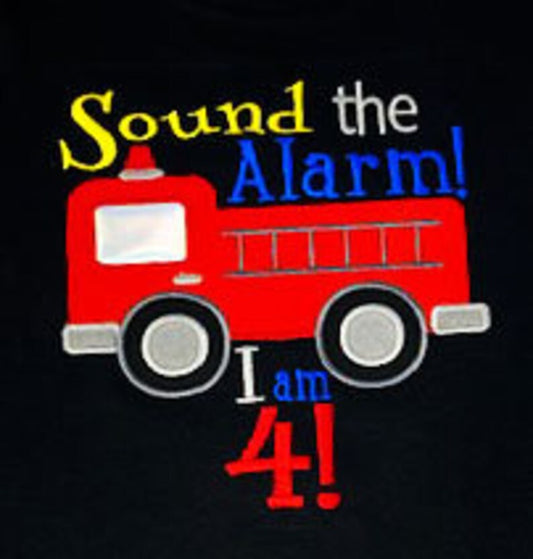 ANY AGE, Sound the Alarm, Boys Firetruck Shirt, 4th Birthday Shirt. Age 4 Firetruck Shirt, Fireman Shirt